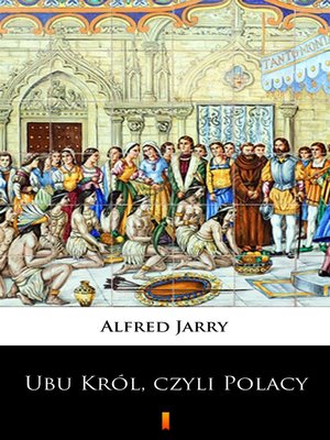 cover image of Ubu Król, czyli Polacy